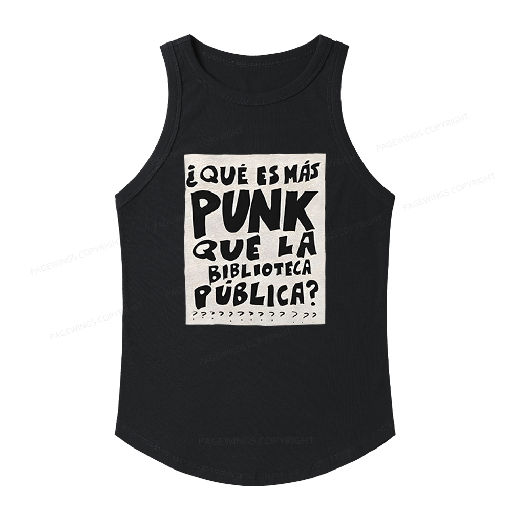 Pagewings Slim Fit What's More Punk Than The Public Library Women's Fitted Tank Top