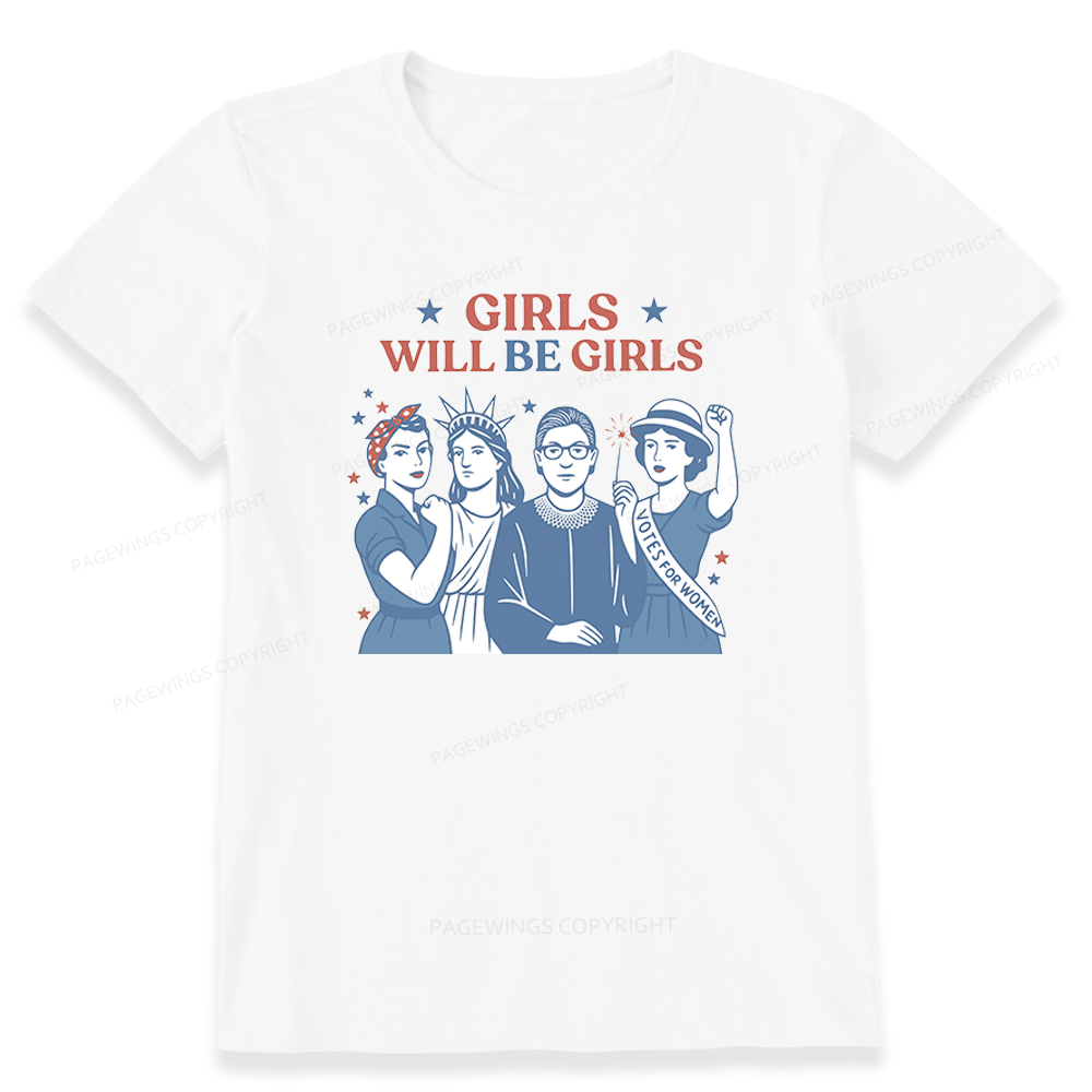 Pagewings Girls Will be Girls Unisex Classic T-shirt