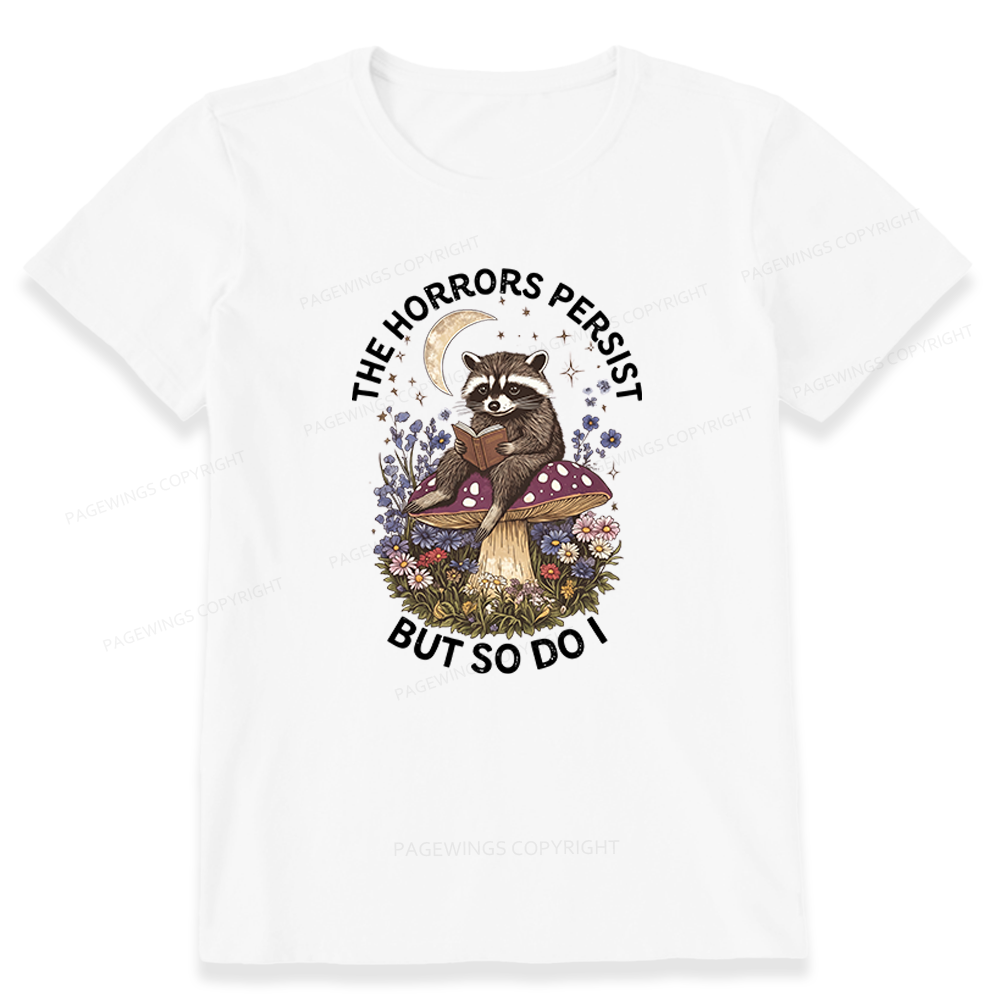 Pagewings The Horrors Persist But So Do I Unisex Classic T-shirt