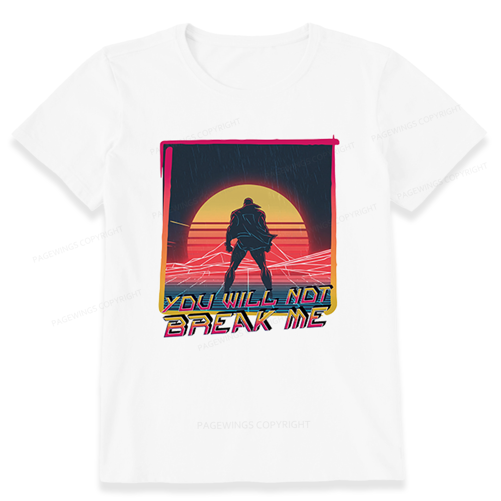 Pagewings You Will Not Break Me Unisex Classic T-shirt