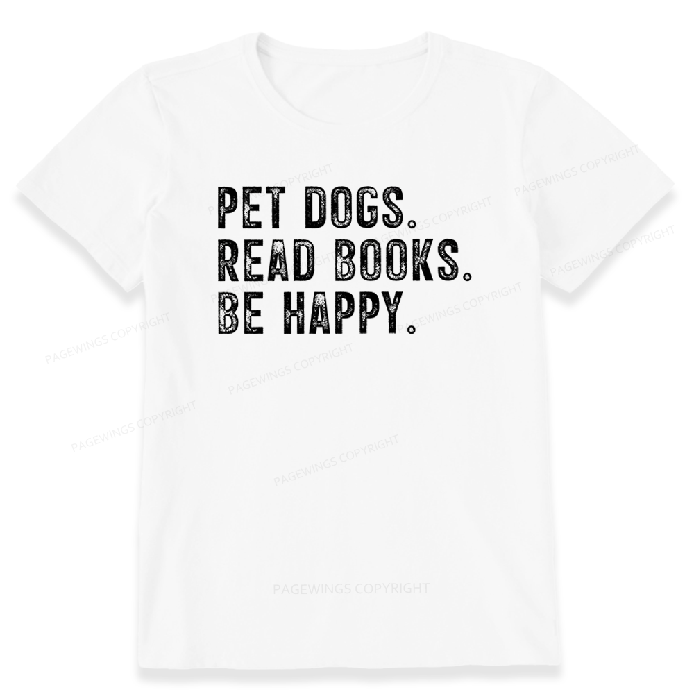 Pagewings Pet Dogs Read Books Be Happy Unisex Classic T-shirt
