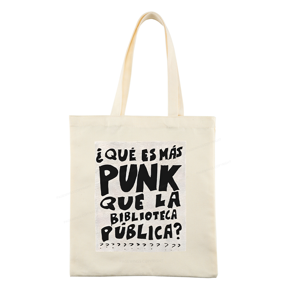 Pagewings What's More Punk Than The Public Library Tote Bag