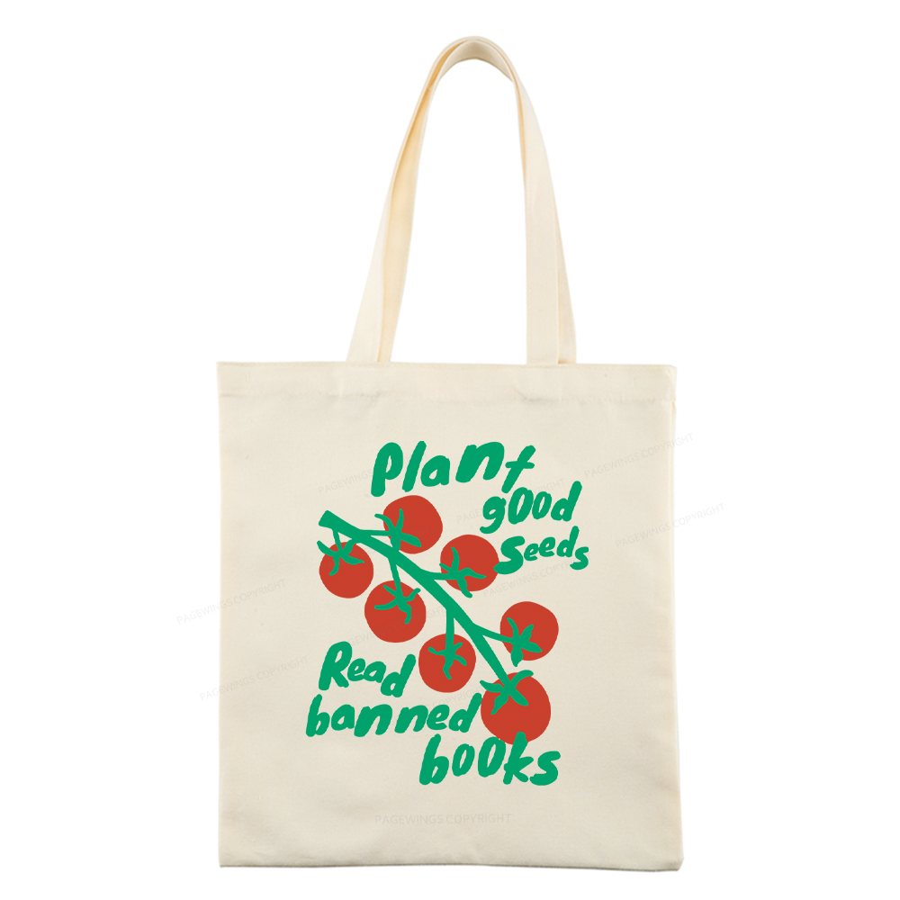Pagewings Plant Good Seeds Read Banned Books Tote Bag