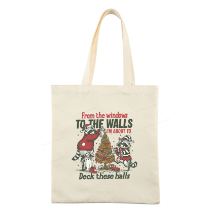 Pagewings I'm About To Deck These Halls Christmas Tote Bag