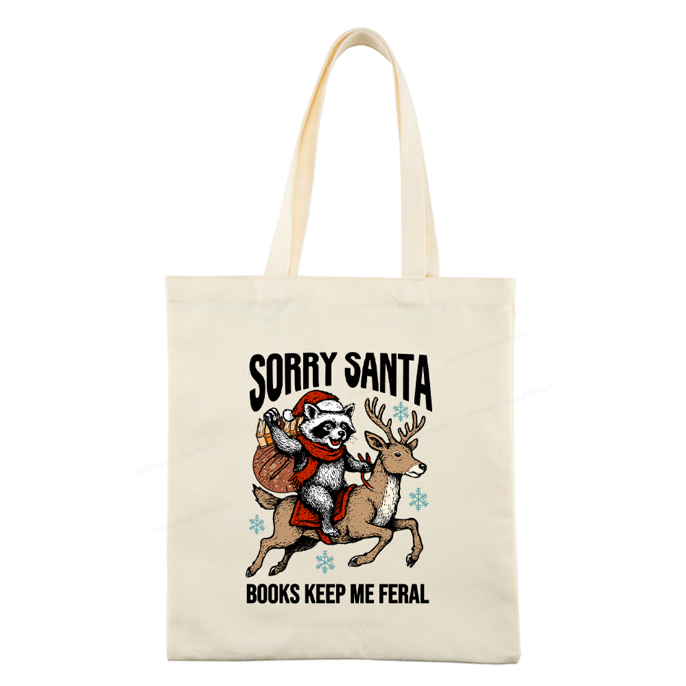 Pagewings Sorry Santa Books Keep Me Feral Tote Bag