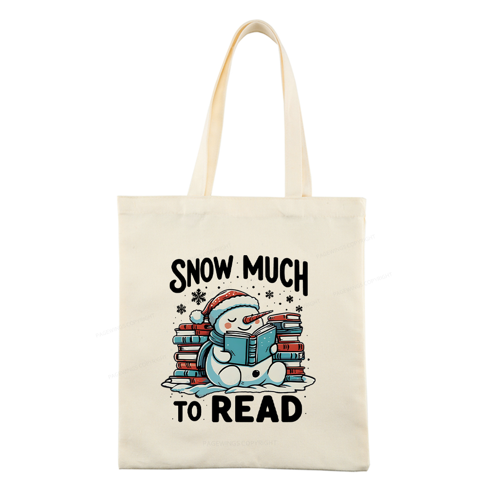 Pagewings Snow Much To Read Tote Bag