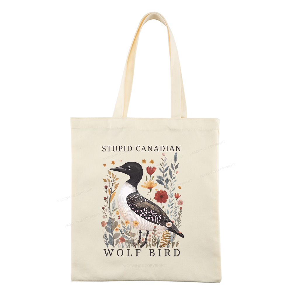 Pagewings Stupid Canadian Wolf Bird Tote Bag
