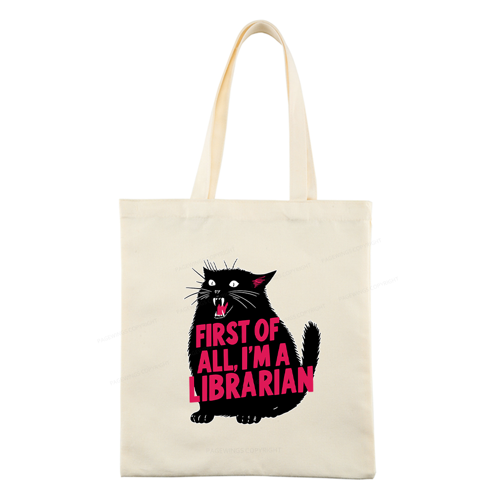 Pagewings First of All I'm a Librarian Tote Bag