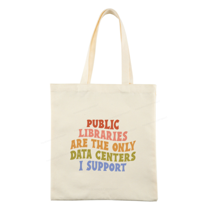 Pagewings Public libraries are the only data centers I support Tote Bag