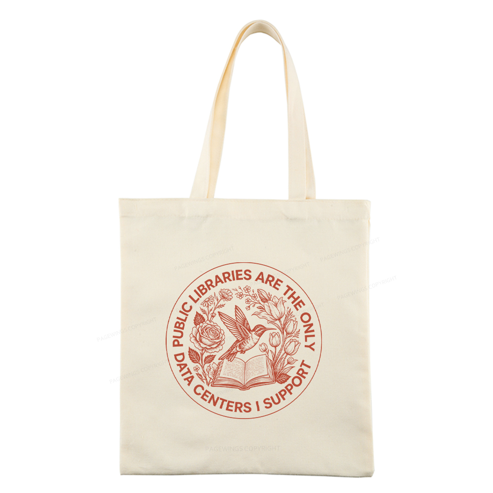 Pagewings Public libraries are the only data centers I support Tote Bag