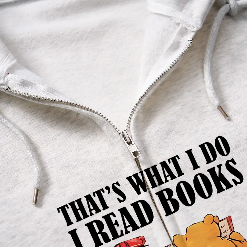 Pagewings That's What I Do I Read Books Unisex Fleece Zip Up Hoodie
