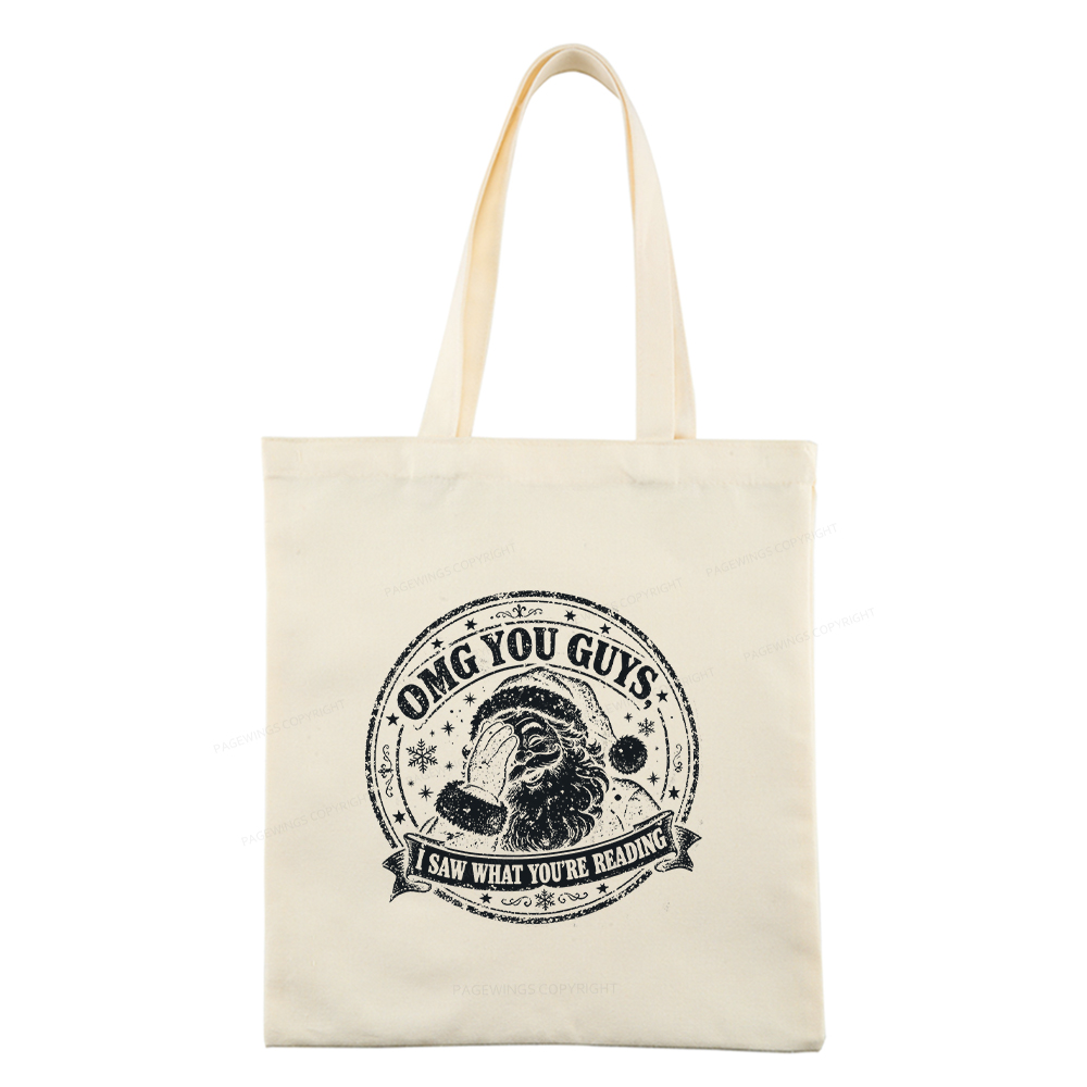 Pagewings OMG You Guys I Saw What You’re Reading Tote Bag