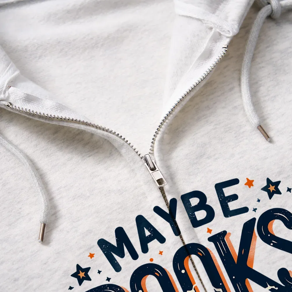 Pagewings Maybe Books Are Addicted To Me Unisex Fleece Zip Up Hoodie