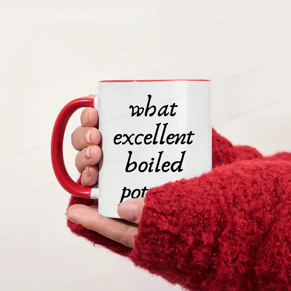 Pagewings What Excellent Boiled Potatoes Mug
