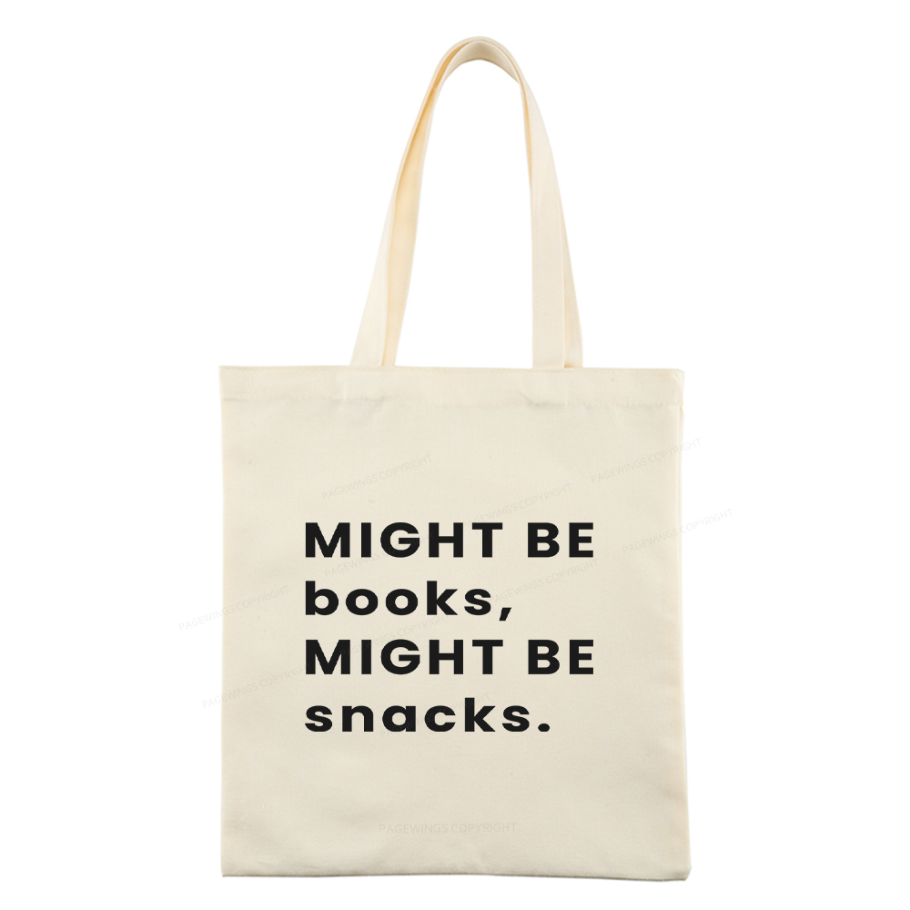 Pagewings Might Be Books, Might Be Snacks Tote Bag