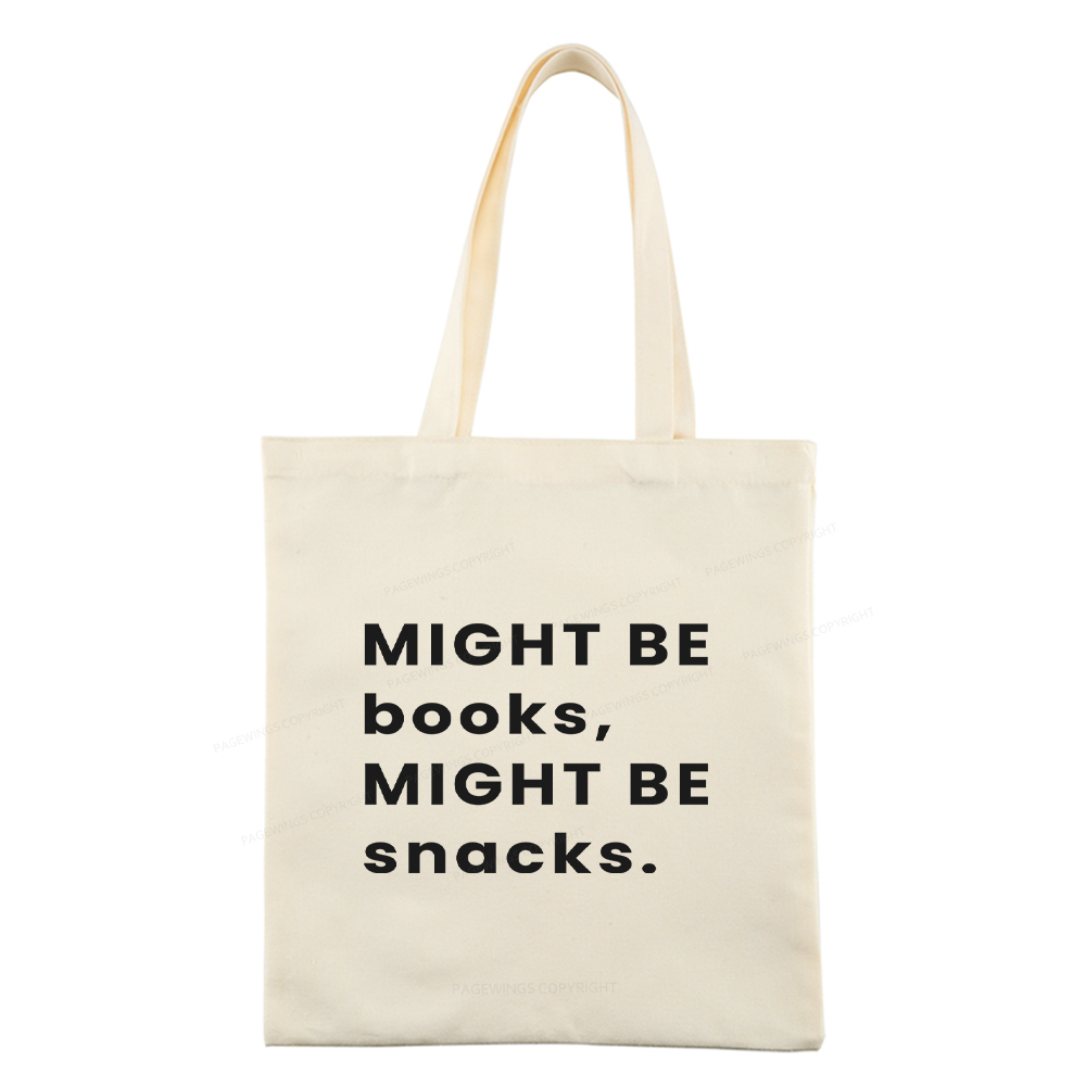 Pagewings Might Be Books, Might Be Snacks Tote Bag