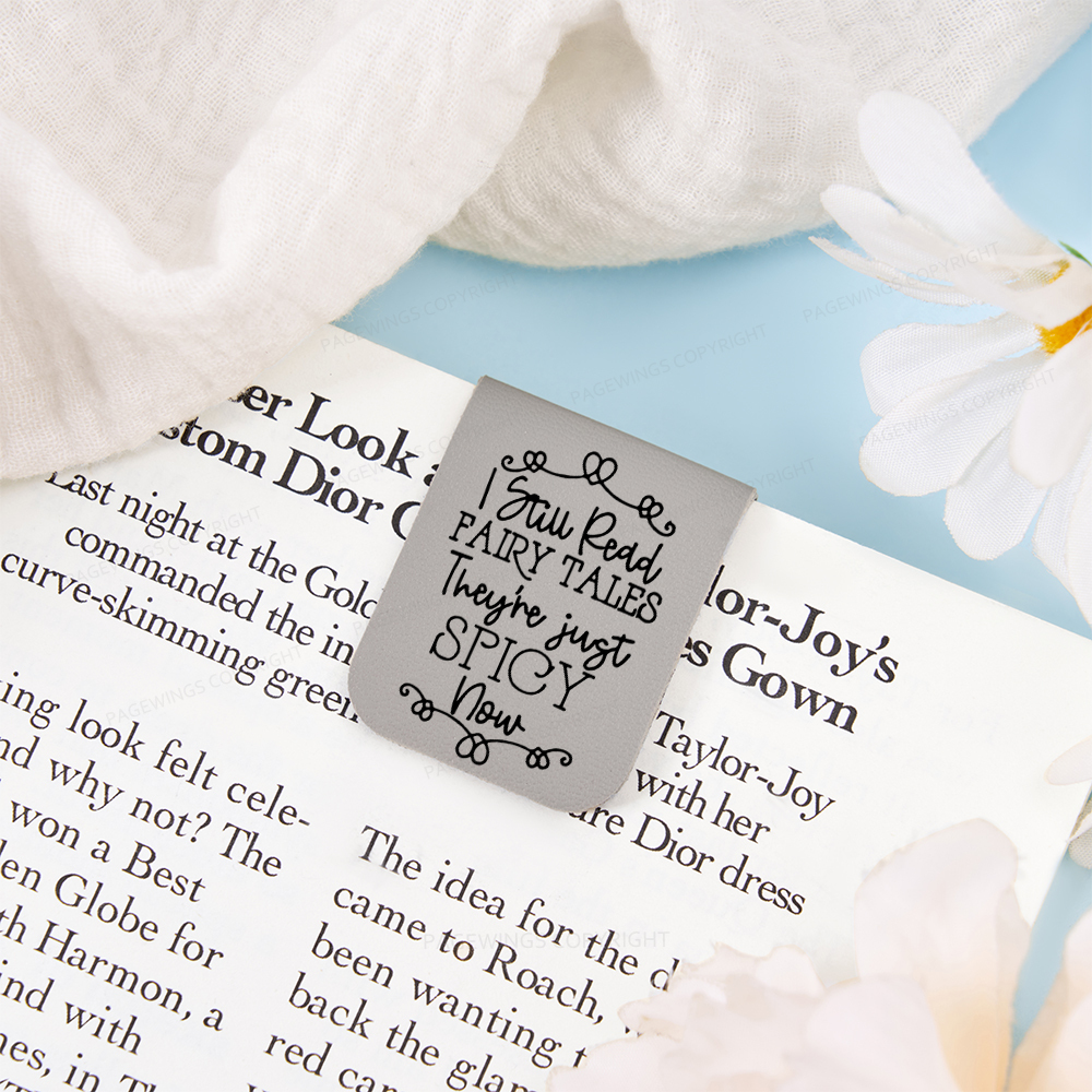 Pagewings I Still Read Fairy Tales They're Just Spicy Now Magnetic Bookmark