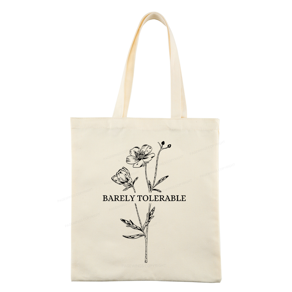 Pagewings Barely Tolerable Tote Bag