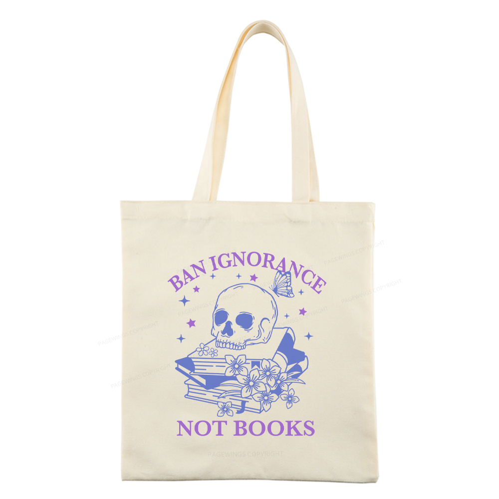 Pagewings Ban Lgnorance Not Books Tote Bag
