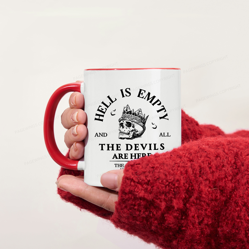Pagewings Hell Is Empty And All The Devils Are Here Mug