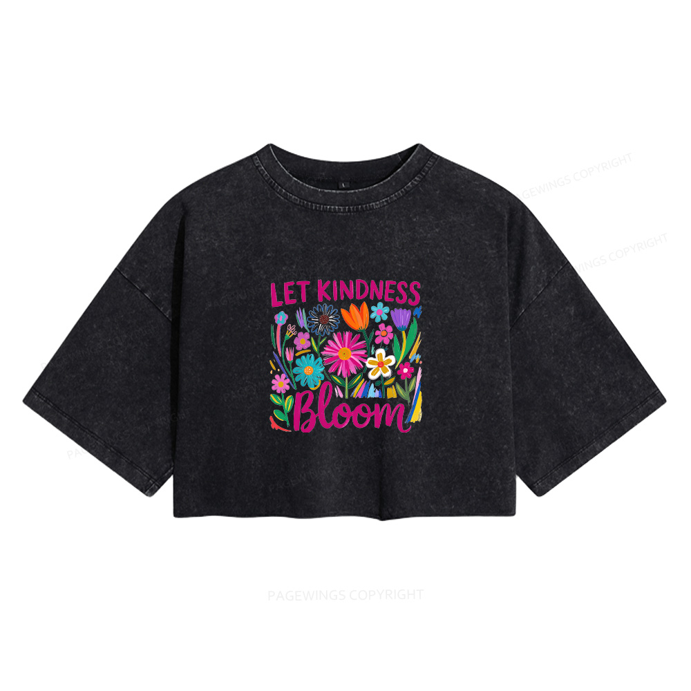 Pagewings Let Kindness Bloom Women's Washed Cropped T-shirt
