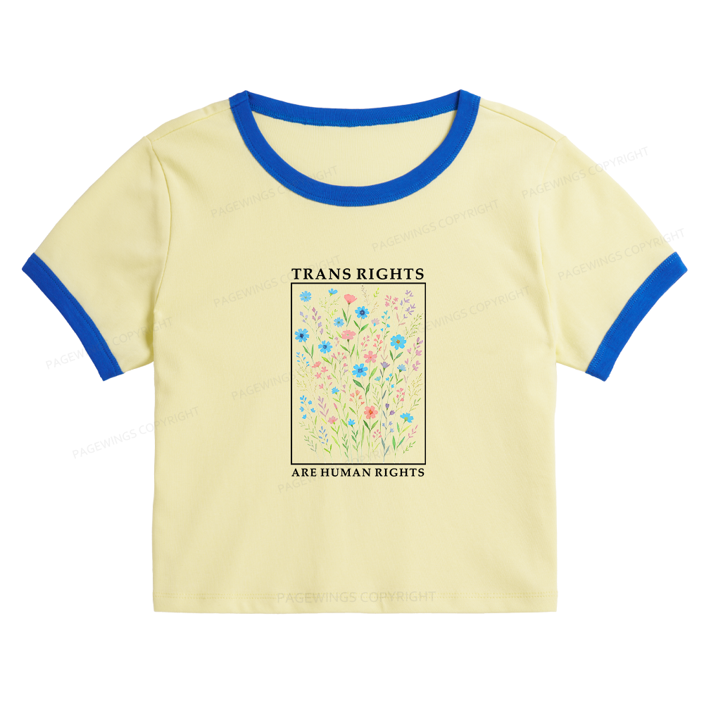 Pagewings Trans Rights Are Human Rights Baby Tee Cropped Ringer T-Shirt