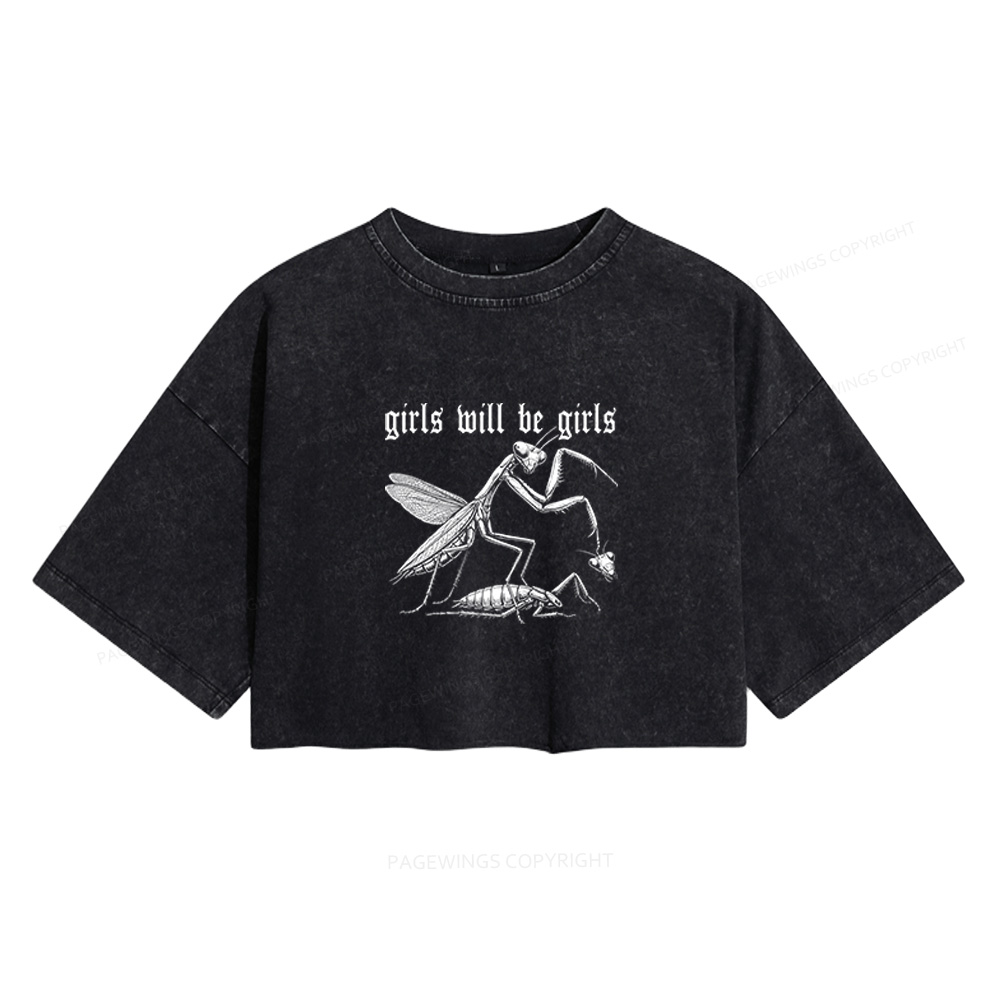 Pagewings Girls Will Be Girls Women's Washed Cropped T-shirt