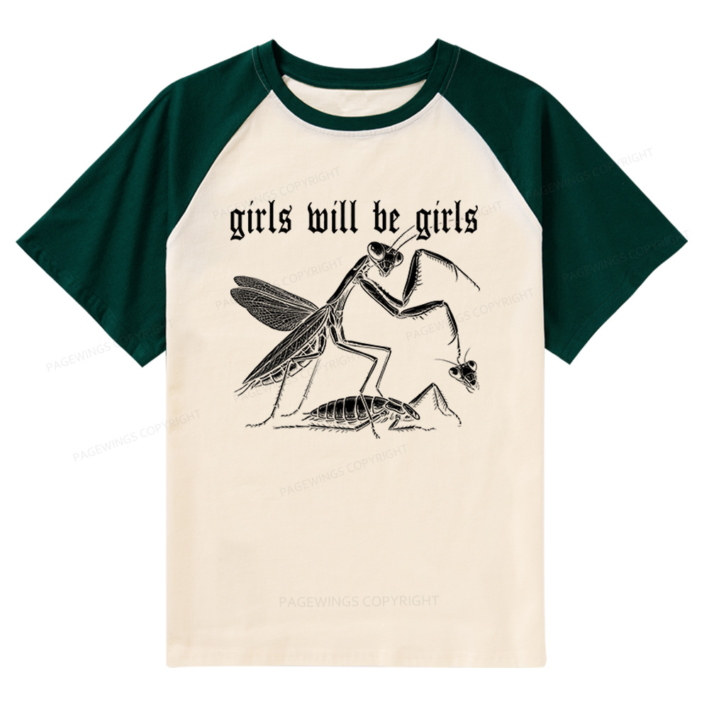 Pagewings Girls Will Be Girls Raglan T-shirt