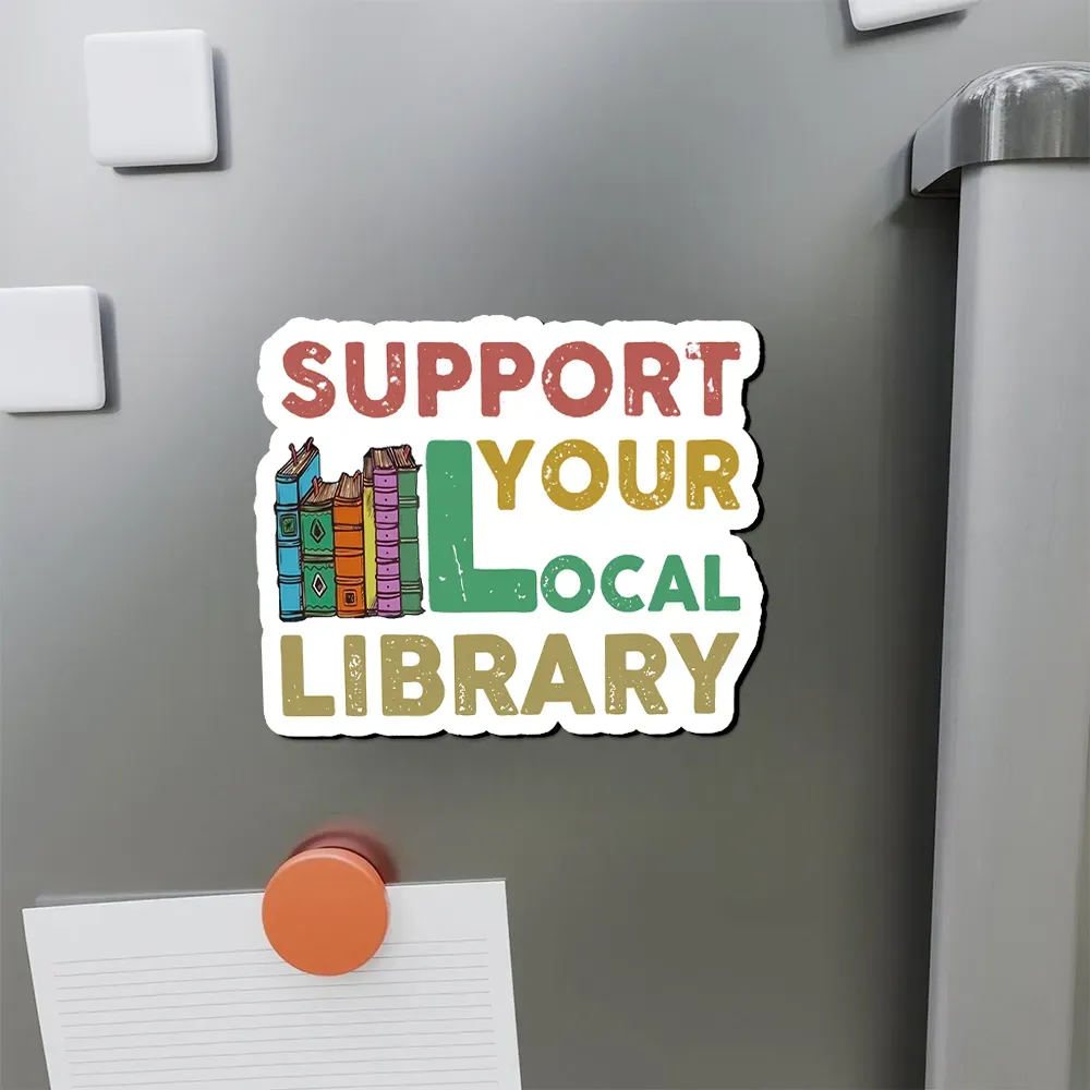 Pagewings Support Your Local Library Fridge Magnet