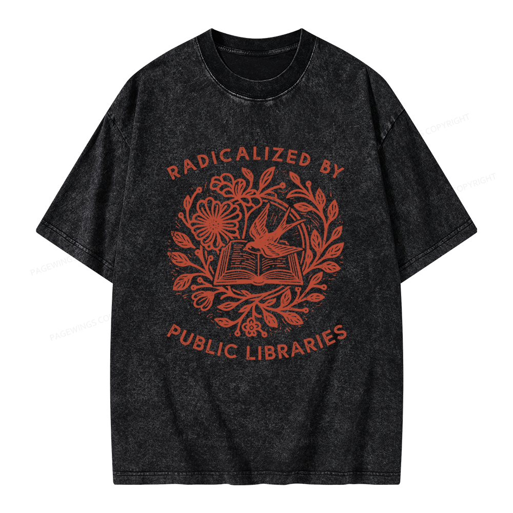 Pagewings Radicalized By Public Libraries Unisex Washed T-shirt