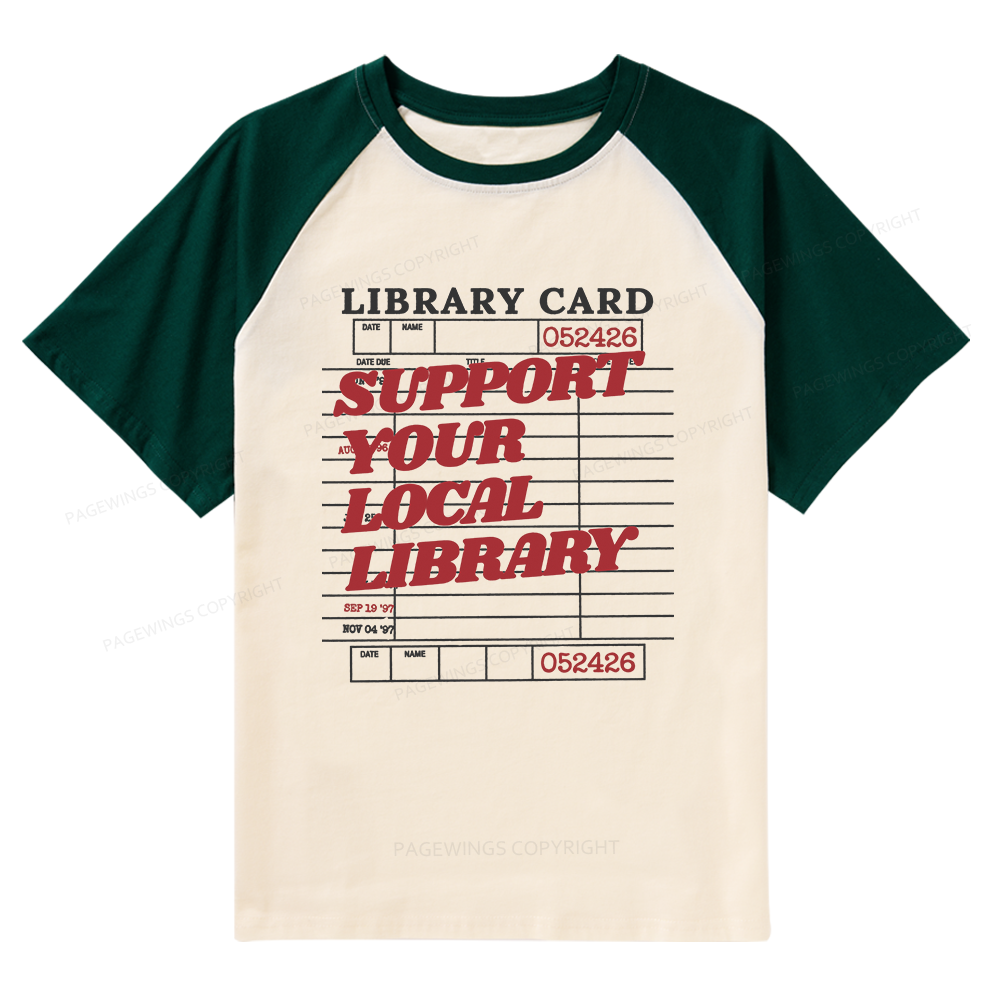 Pagewings Support your Local Library Raglan T-shirt
