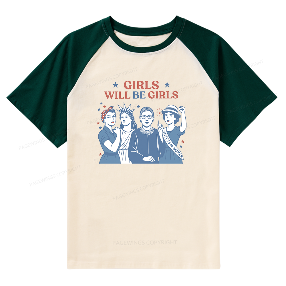 Pagewings Girls Will be Girls Raglan T-shirt