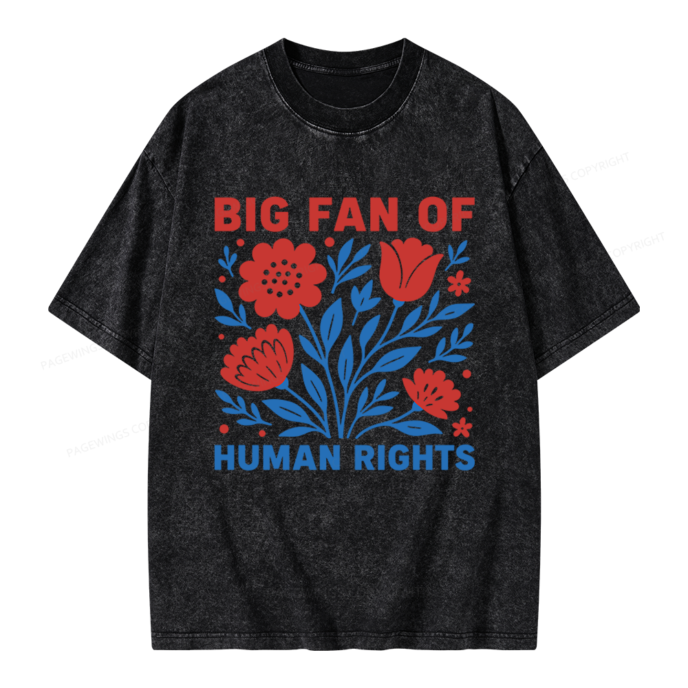 Pagewings Big Fan Of Human Rights Unisex Washed T-shirt