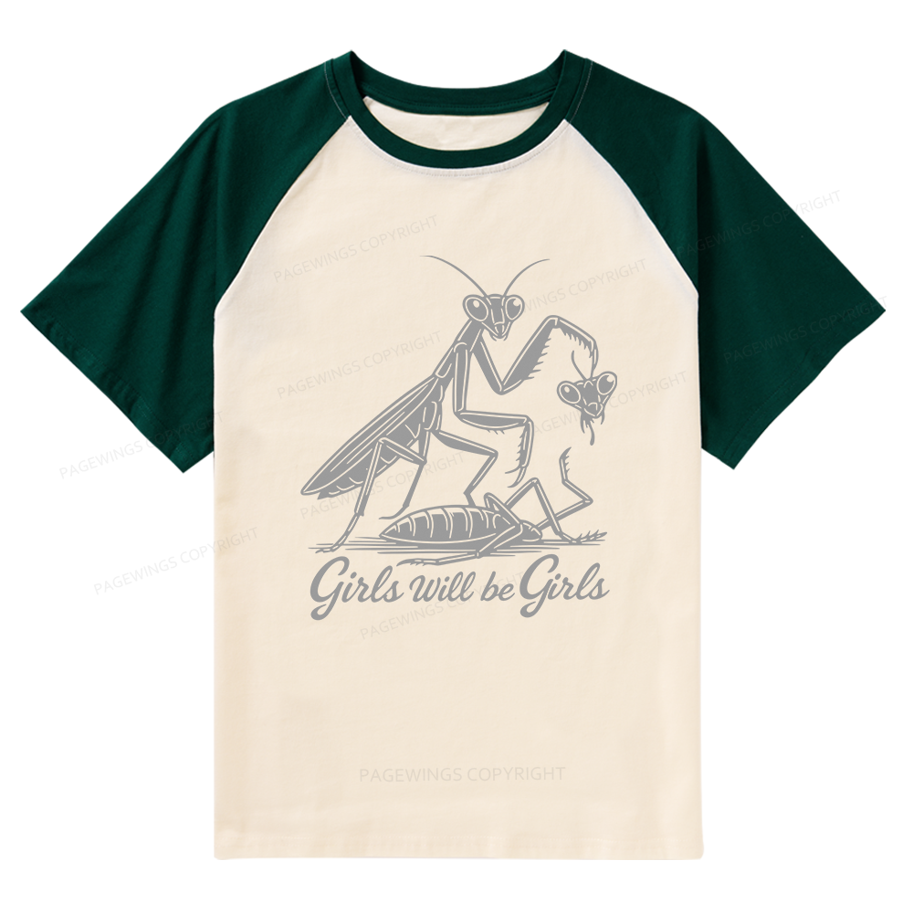 Pagewings Girls Will Be Girls Raglan T-shirt