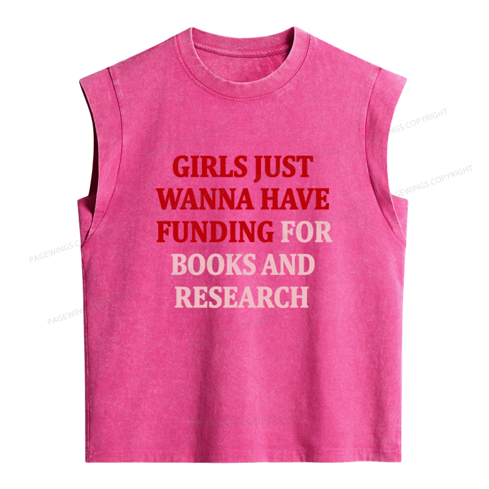 Pagewings Girls Just Wanna Have Funding For Scientific Research Women's Washed Tank Top