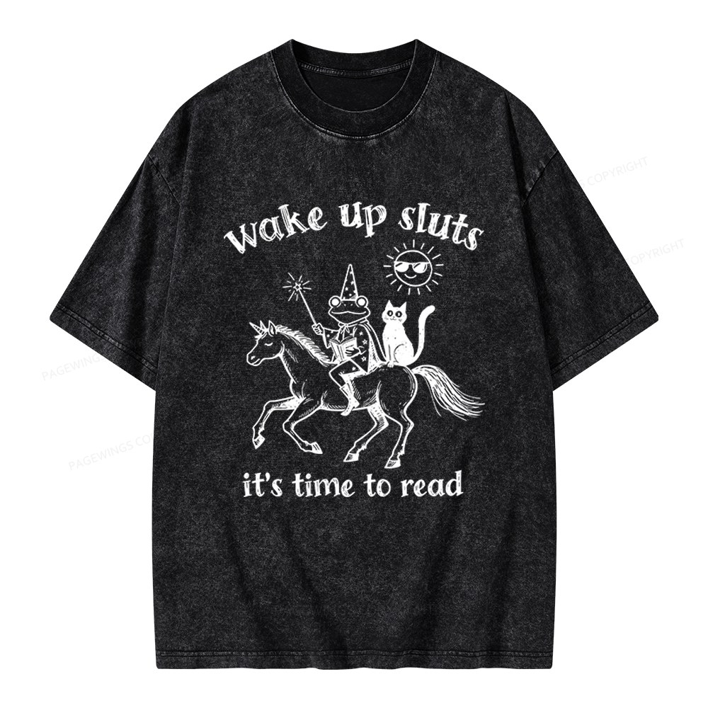 Pagewings Wake Up Sluts Unisex Washed T-shirt