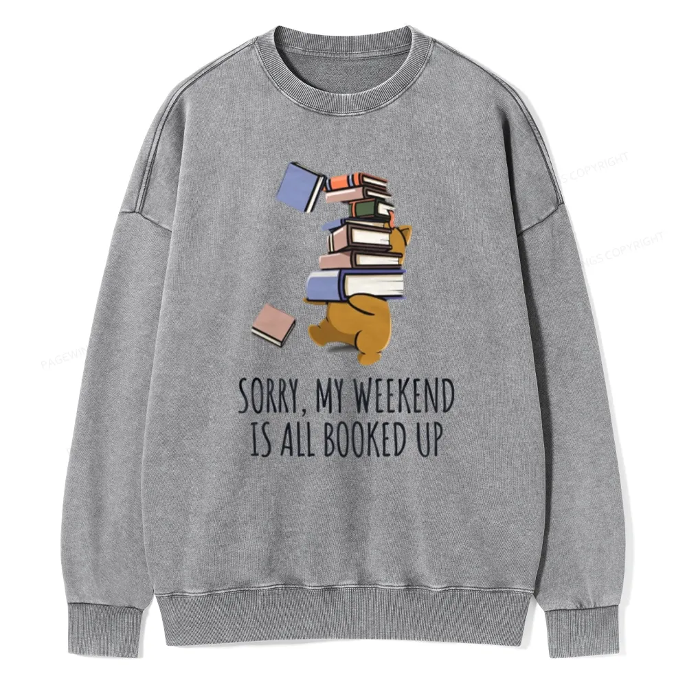 Pagewings Weekend Booked Up Unisex Washed Sweatshirt