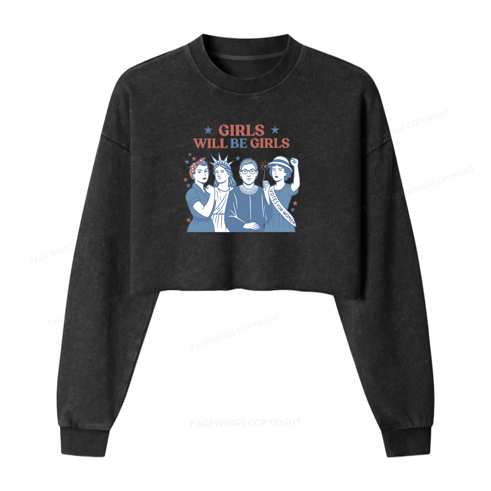 Pagewings Girls Will be Girls Washed Crop Sweatshirt