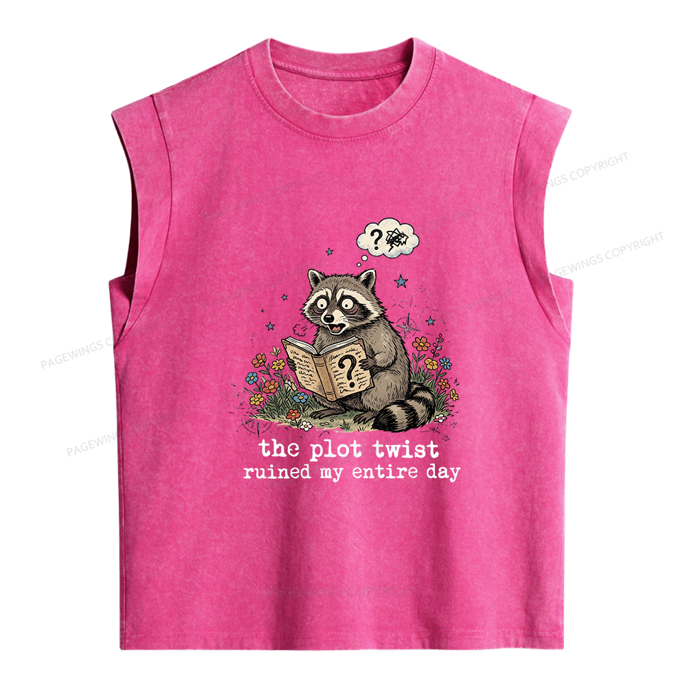 Pagewings The Plot Twist Ruined My Entire Day Women's Washed Tank Top