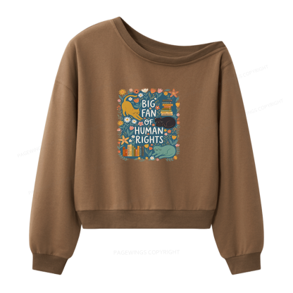 Pagewings Big Fan Of Human Rights Women Off Shoulder Sweatshirt