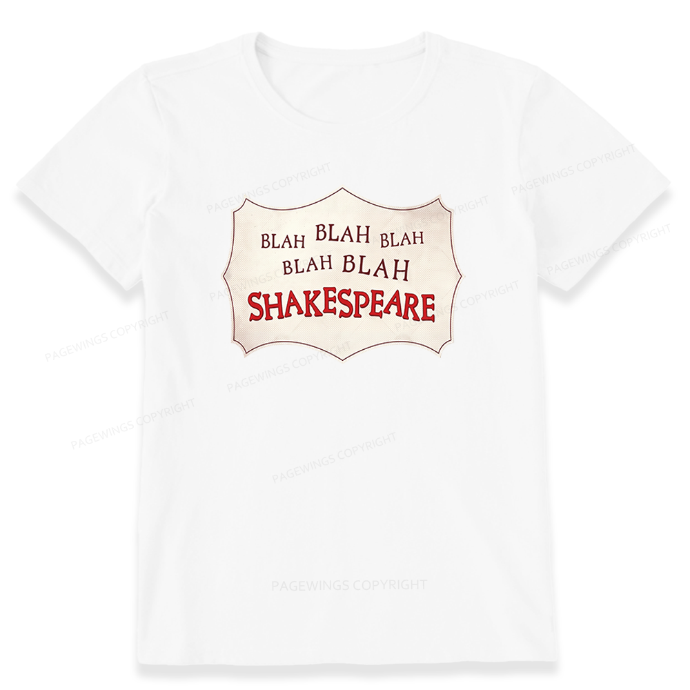 Pagewings Blah Blah Blah Shakespeare Unisex Classic T-shirt