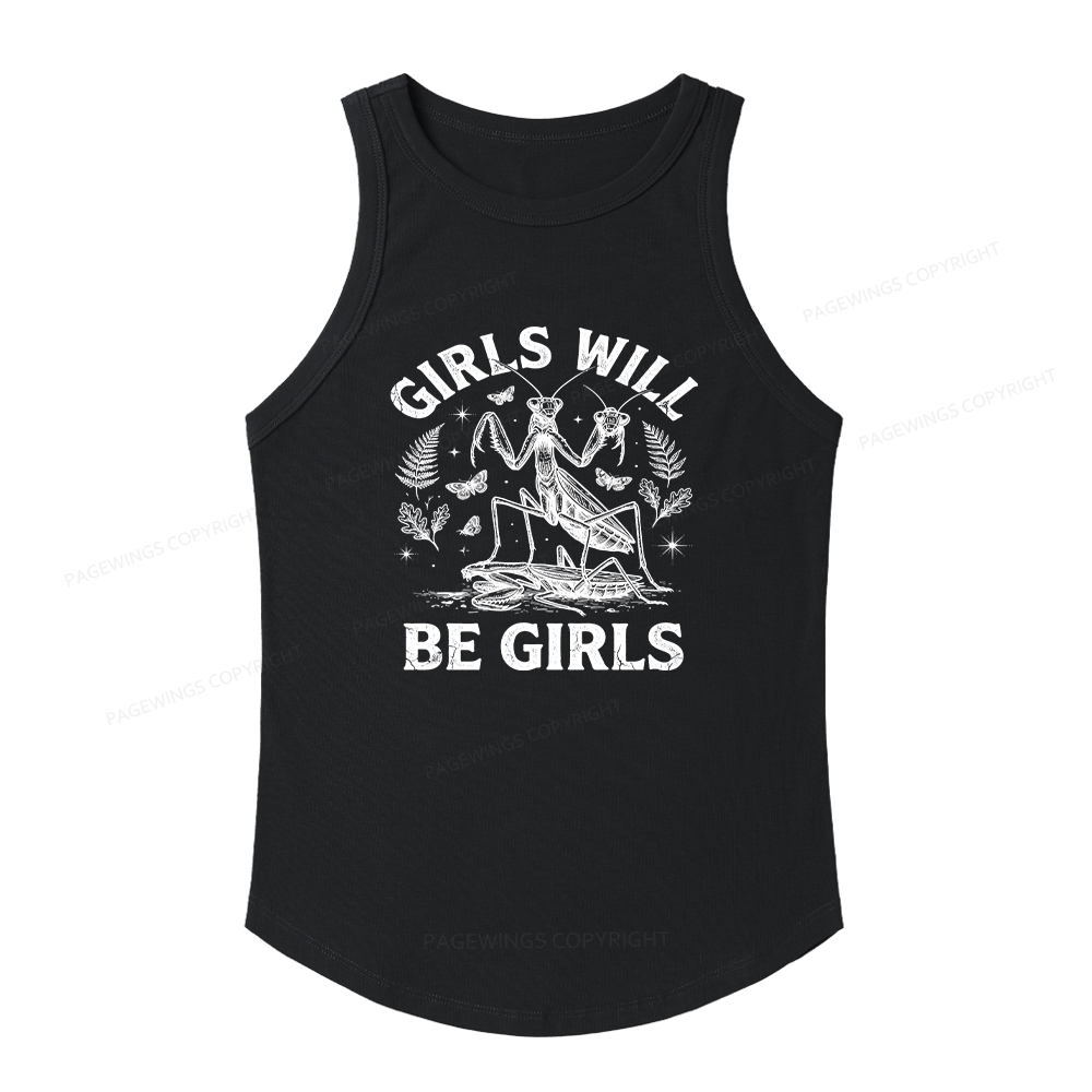 Pagewings Slim Fit Girls Will Be Girls Women's Fitted Tank Top