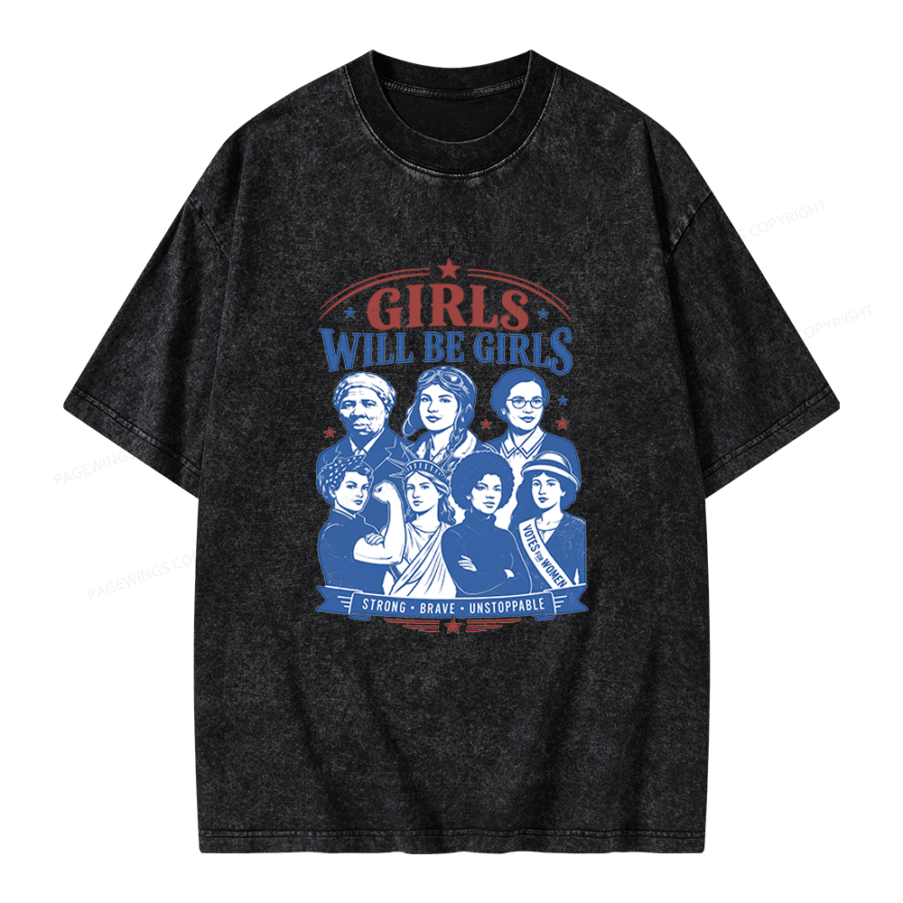 Pagewings Girls Will Be Girls Unisex Washed T-shirt