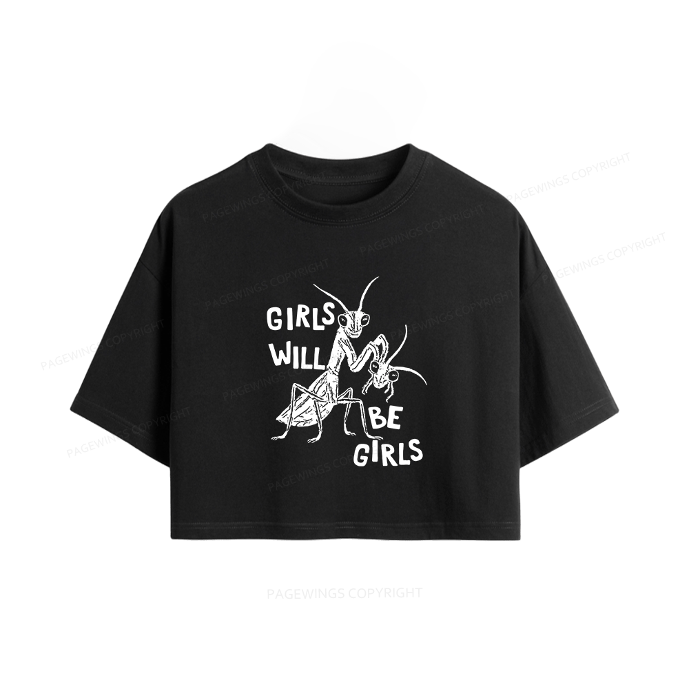 Pagewings Girls Will Be Girls Women Crop Tops