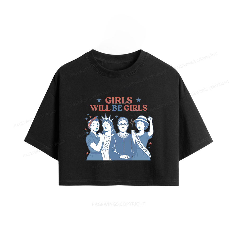 Pagewings Girls Will be Girls Women Crop Tops