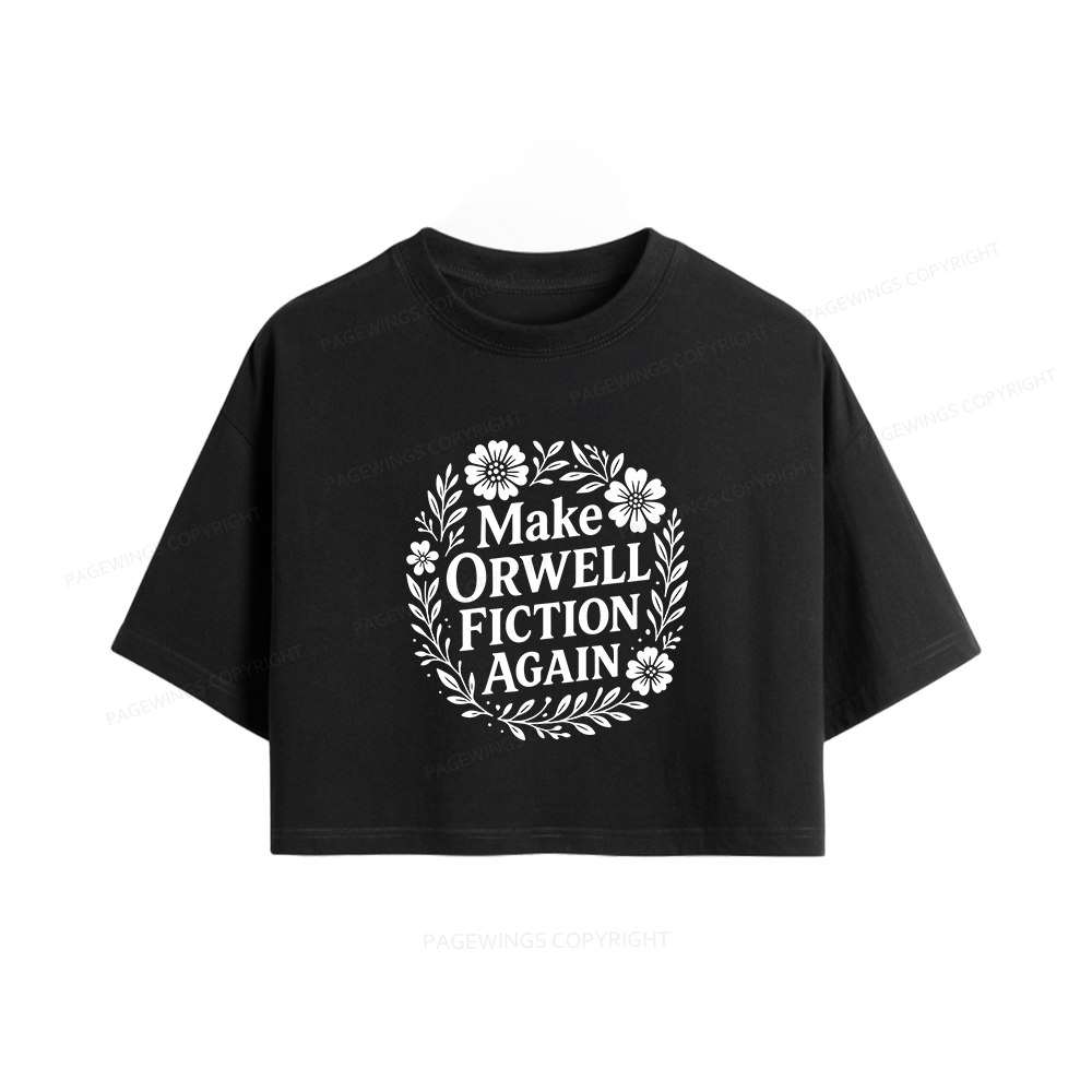 Pagewings Make Orwell Fiction Again Women Crop Tops