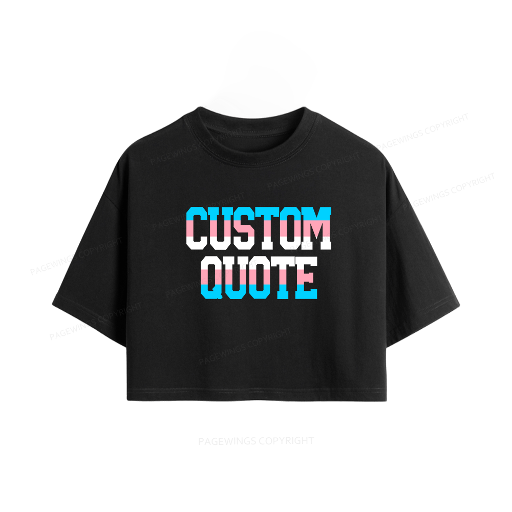 Pagewings Personalized LGBTQ Quote Women Crop Tops