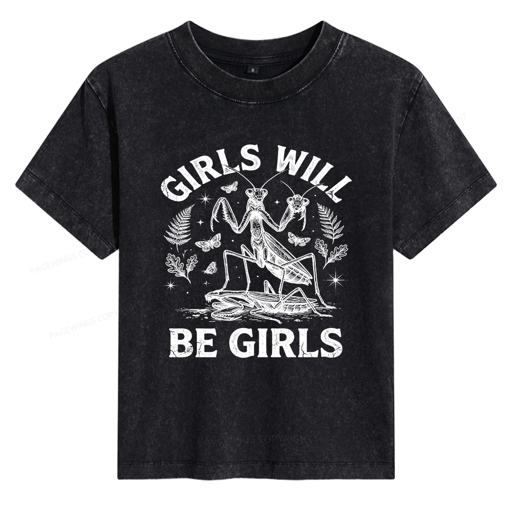 Pagewings Girls Will Be Girls Women's Washed T-shirt