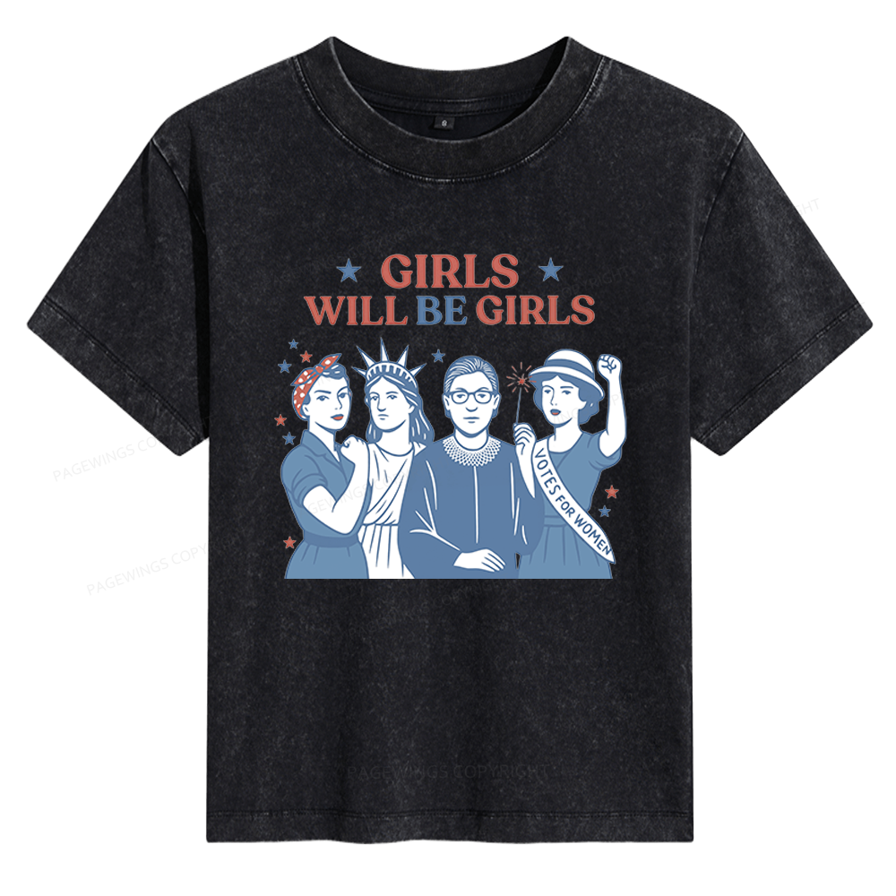 Pagewings Girls Will Be Girls Women's Washed T-shirt