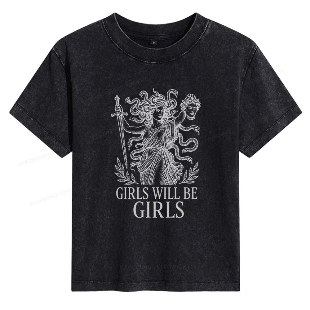 Pagewings Girls Will Be Girls Women's Washed T-shirt